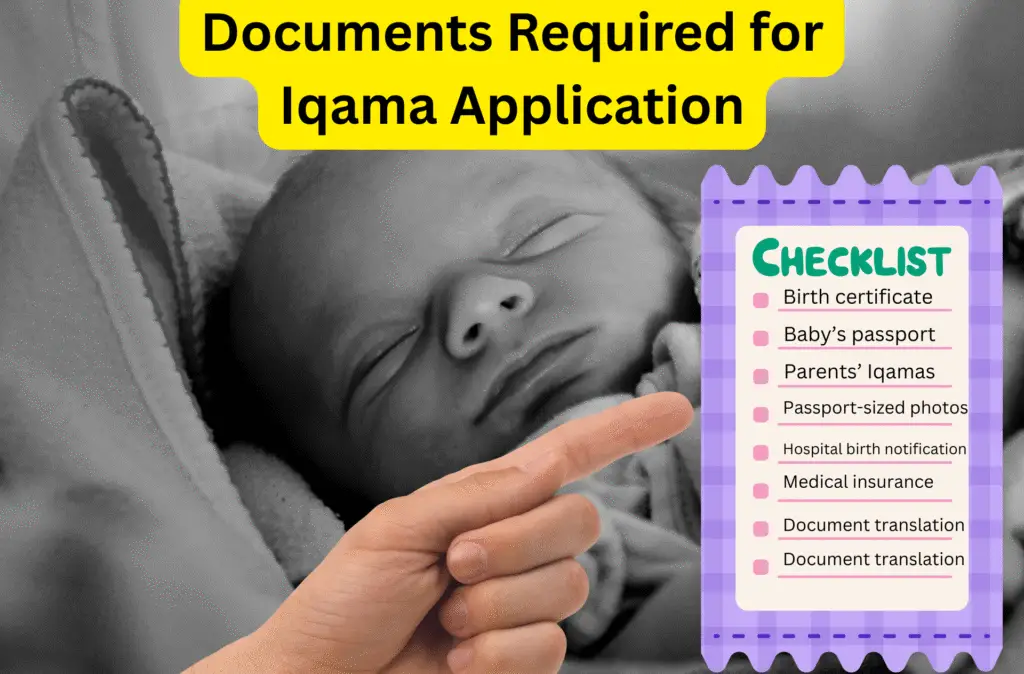 Checklist of documents needed to apply for newborn Iqama in Saudi Arabia in 2025.